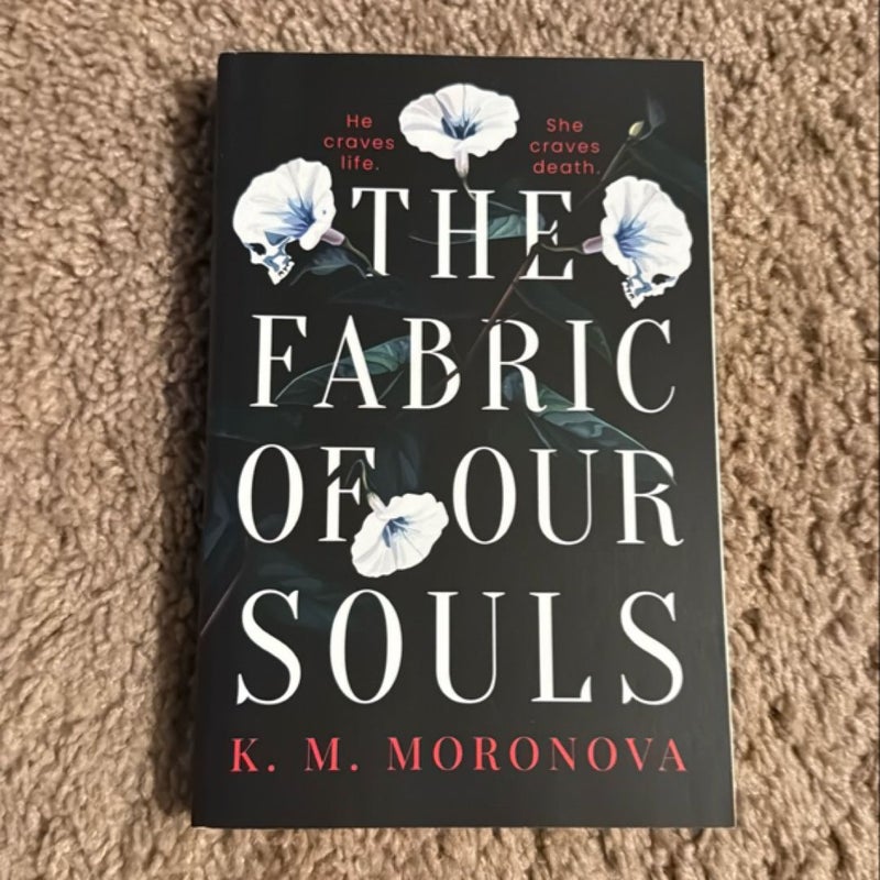 The Fabric of Our Souls