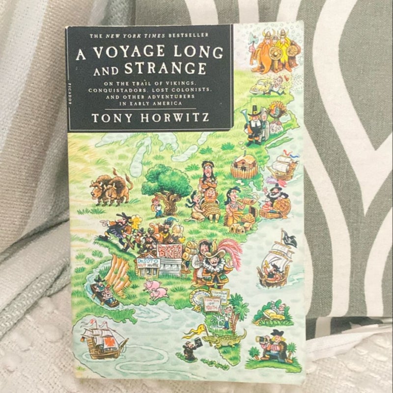 A Voyage Long and Strange