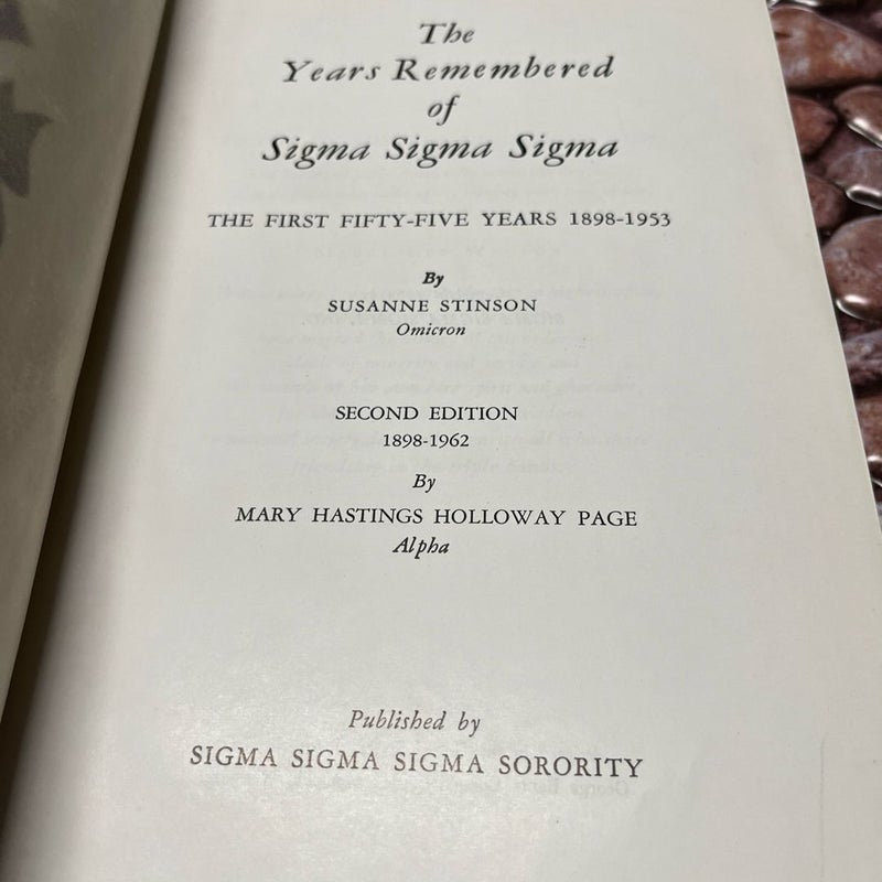 The Years To Remembered of Sigma Sigma Sigma 1898-1953 Second Edition 1898-1962