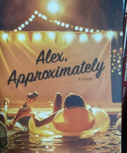 Alex, Approximately
