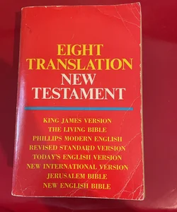 Eight Translation New Testament 