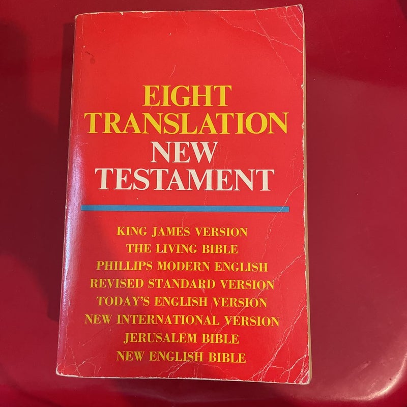 Eight Translation New Testament 