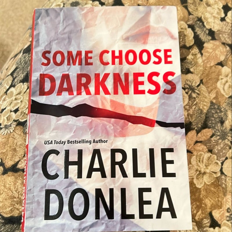 Some Choose Darkness