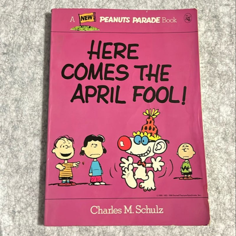 Here Comes the April Fool!