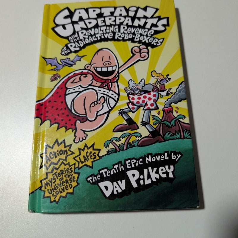 Captain Underpants and the Revolting Revenge of the Radioactive Robo-Boxers