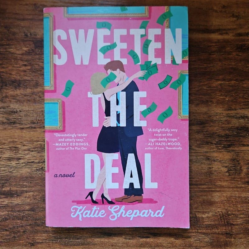 Sweeten the Deal