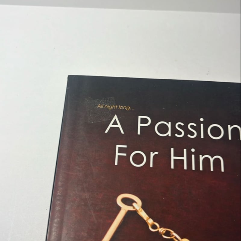 A Passion for Him