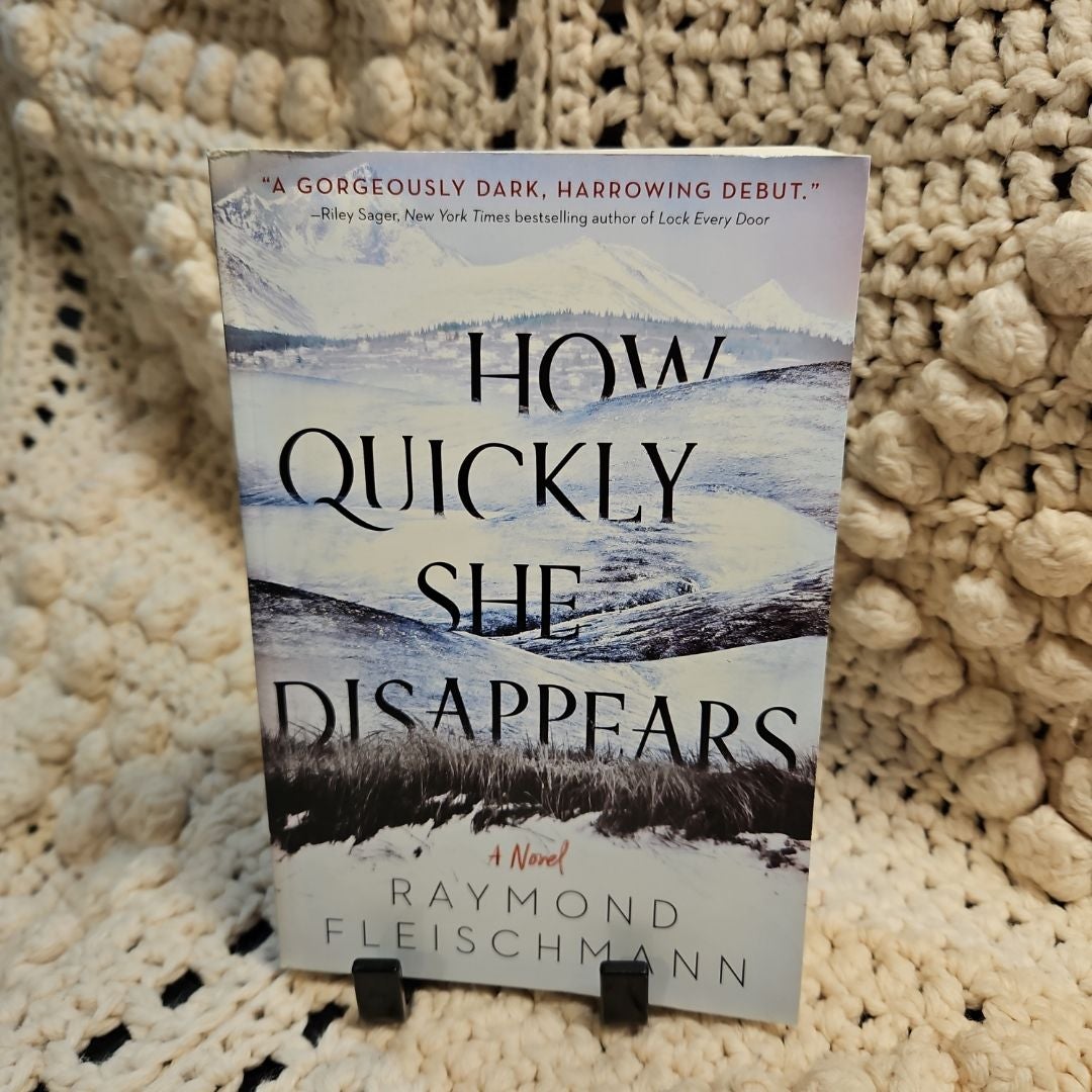 How Quickly She Disappears