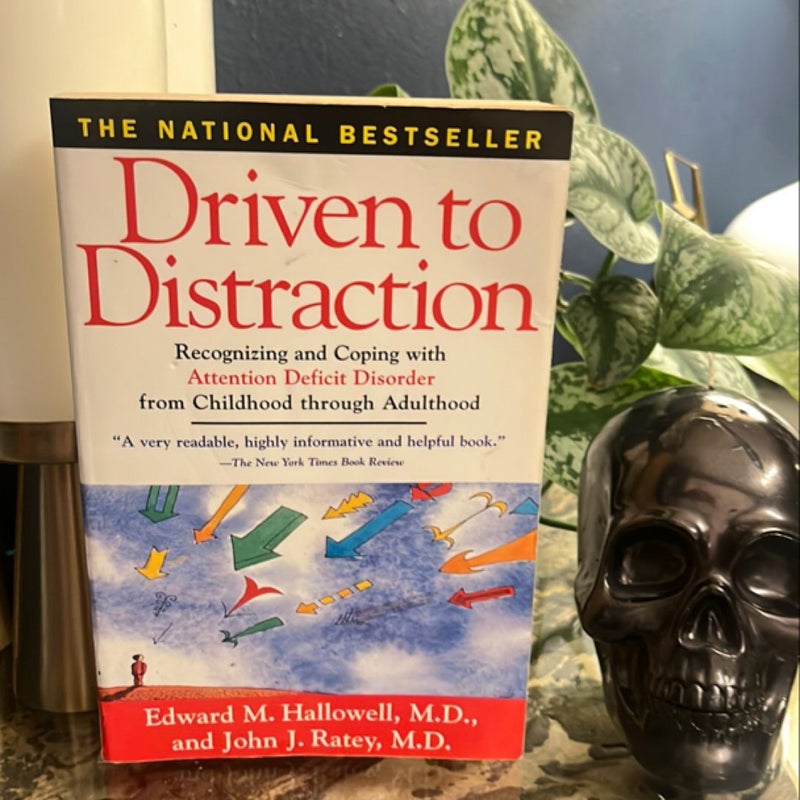 Driven to Distraction