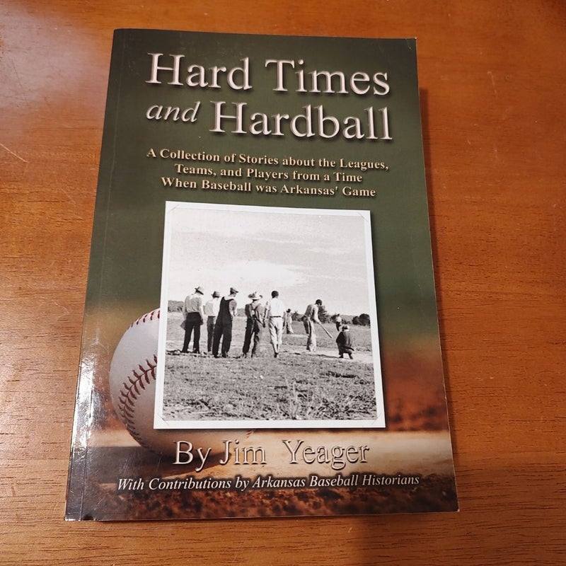 Hard Times and Hardball