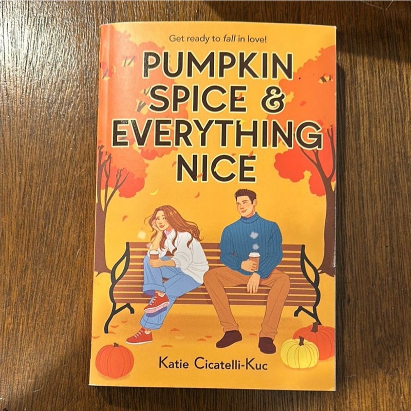 Pumpkin Spice & Everything Nice