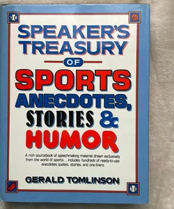Speaker's Treasury of Sports Anecdotes, Stories and Humor