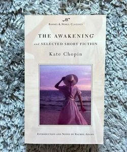 The Awakening and Selected Short Fiction