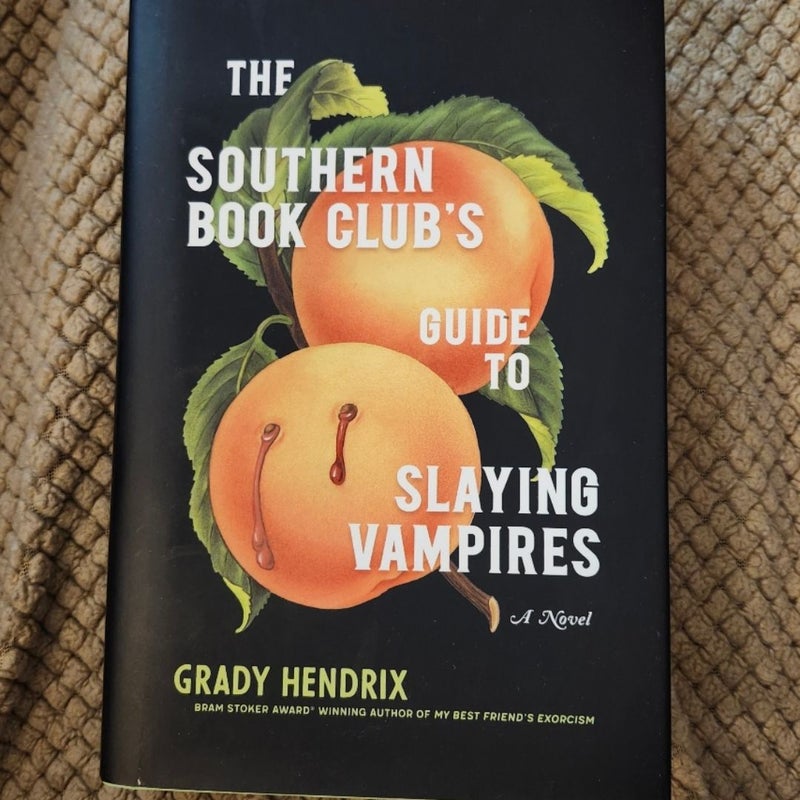 The Southern Book Club's Guide to Slaying Vampires 