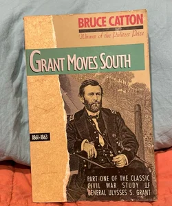 Grant Moves South, 1861 - 1863