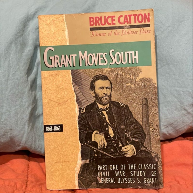 Grant Moves South, 1861 - 1863