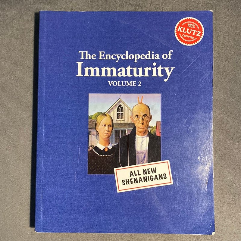 The Encyclopedia Of Immaturity