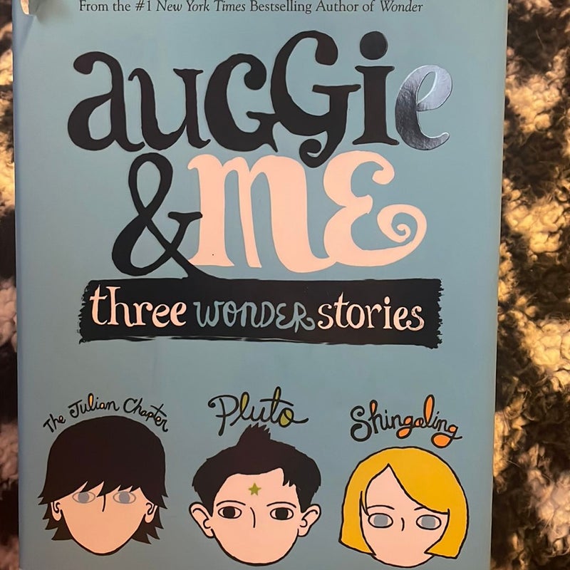 Auggie and Me: Three Wonder Stories