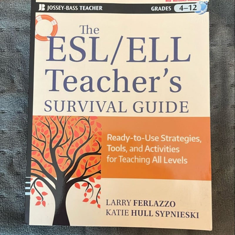 The ESL / ELL Teacher's Survival Guide