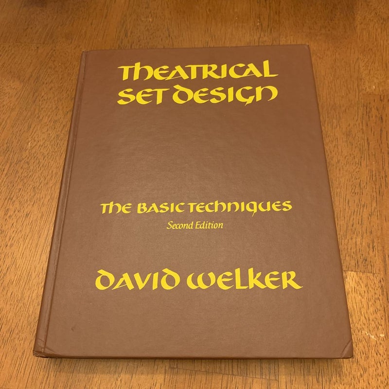 Theatrical Set Design by David Welker, David W. McCurdy, James W. Spradley