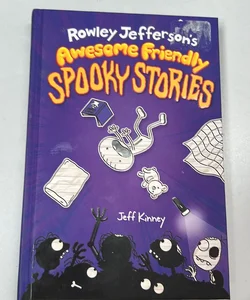 Rowley Jefferson's Awesome Friendly Spooky Stories