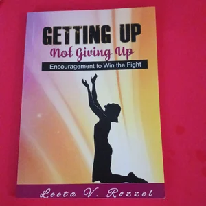 Getting up Not Giving Up