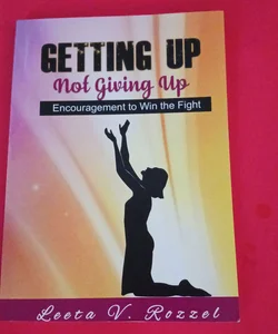 Getting up Not Giving Up