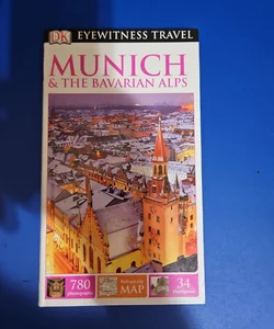 DK Eyewitness Travel Guide MUNICH & THE BAVARIAN ALPS
