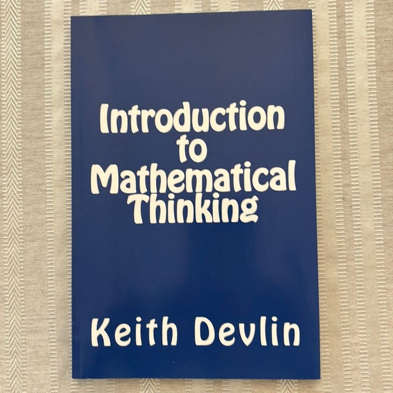 Introduction to Mathematical Thinking