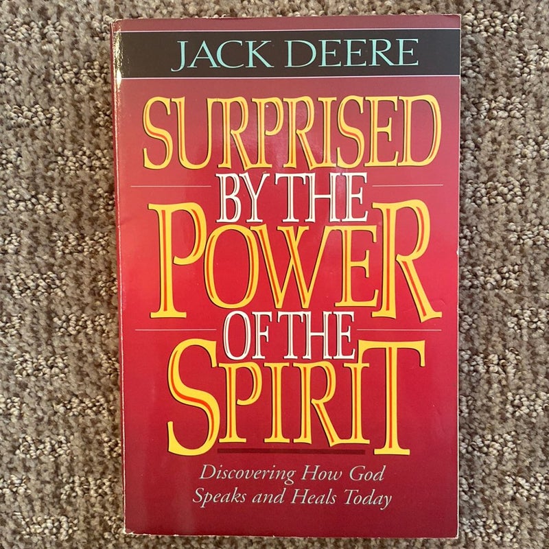 Surprised by the Power of the Spirit