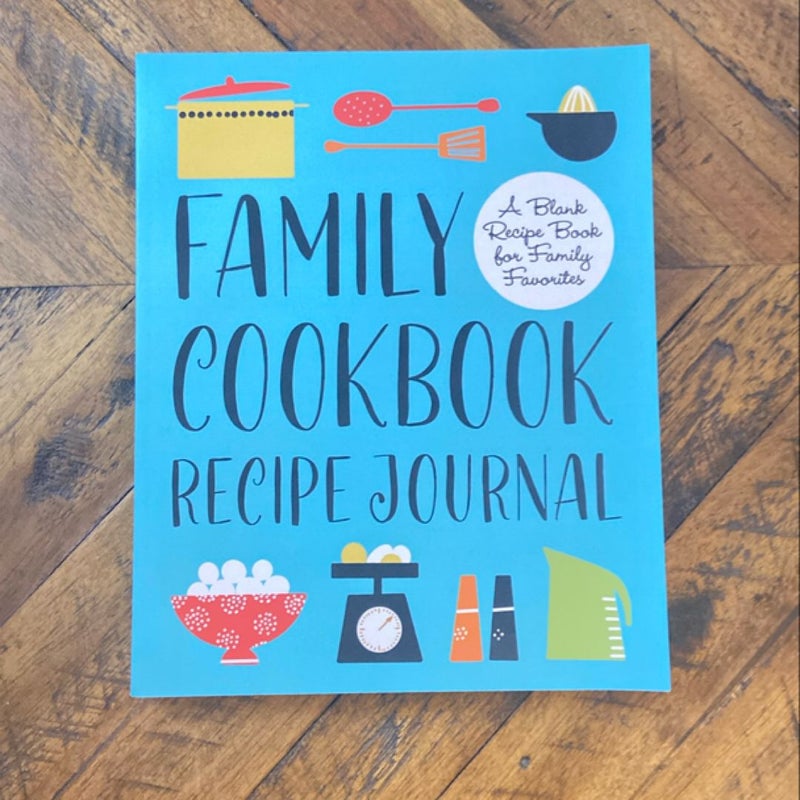 Family Cookbook Recipe Journal