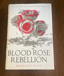 Blood Rose Rebellion