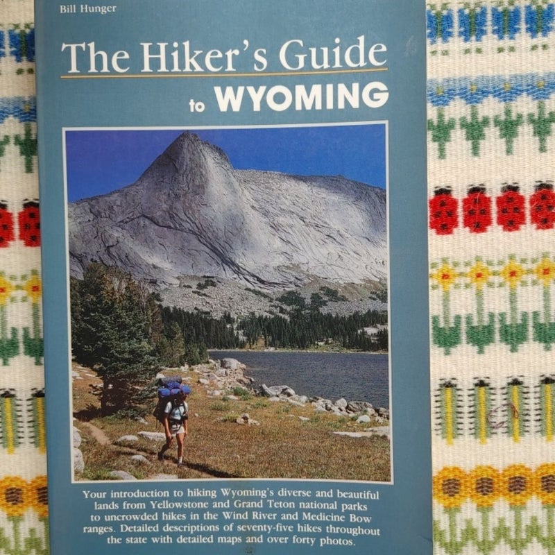 The Hiker's Guide to Wyoming