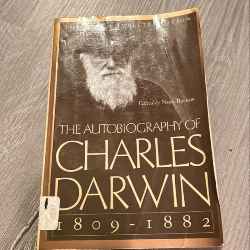 The Autobiography of Charles Darwin, 1809-1882