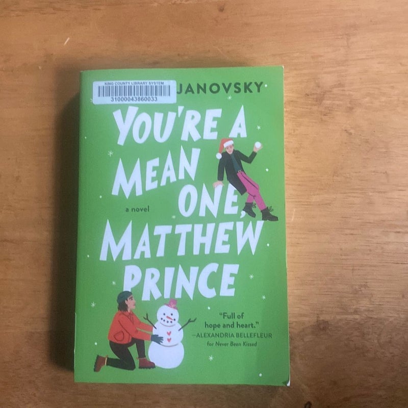 You're a Mean One, Matthew Prince