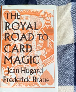 The Royal Road to Card Magic