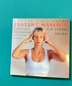 The new life library instant massage for stress relief