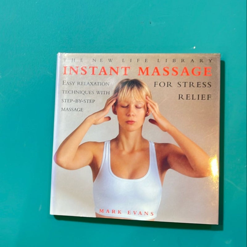 The new life library instant massage for stress relief