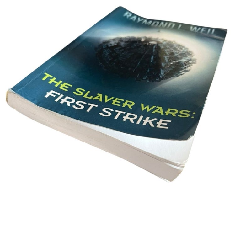 The Slaver Wars: First Strike: The Slaver Wars Book Four