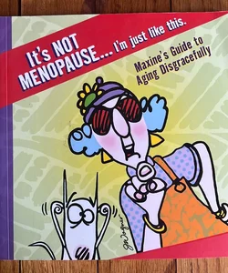 It’s Not Menopause