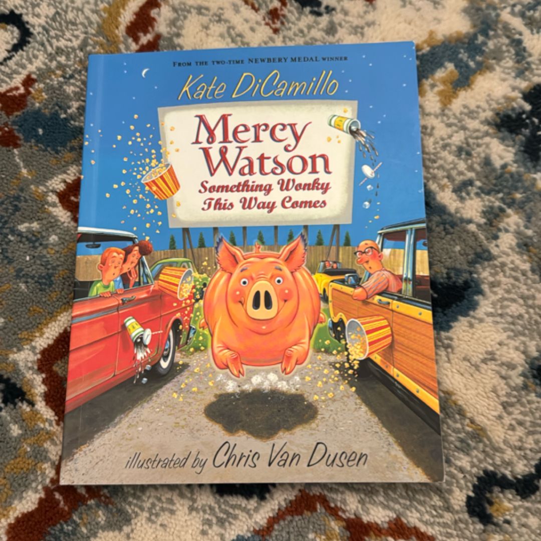 Mercy Watson: Something Wonky This Way Comes