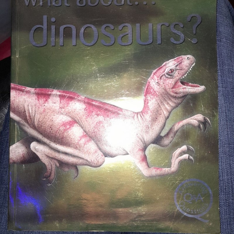 What about Dinosaurs?