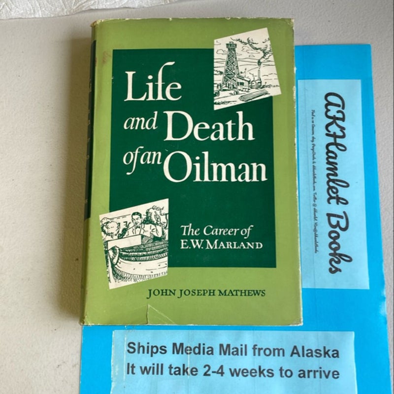 Life and Death of an Oilman