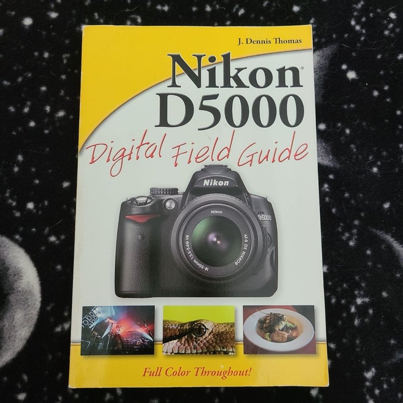 Nikon D5000 Digital Field Guide