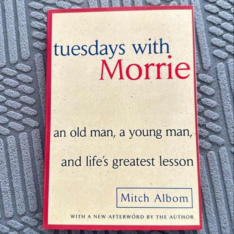 Tuesdays with Morrie