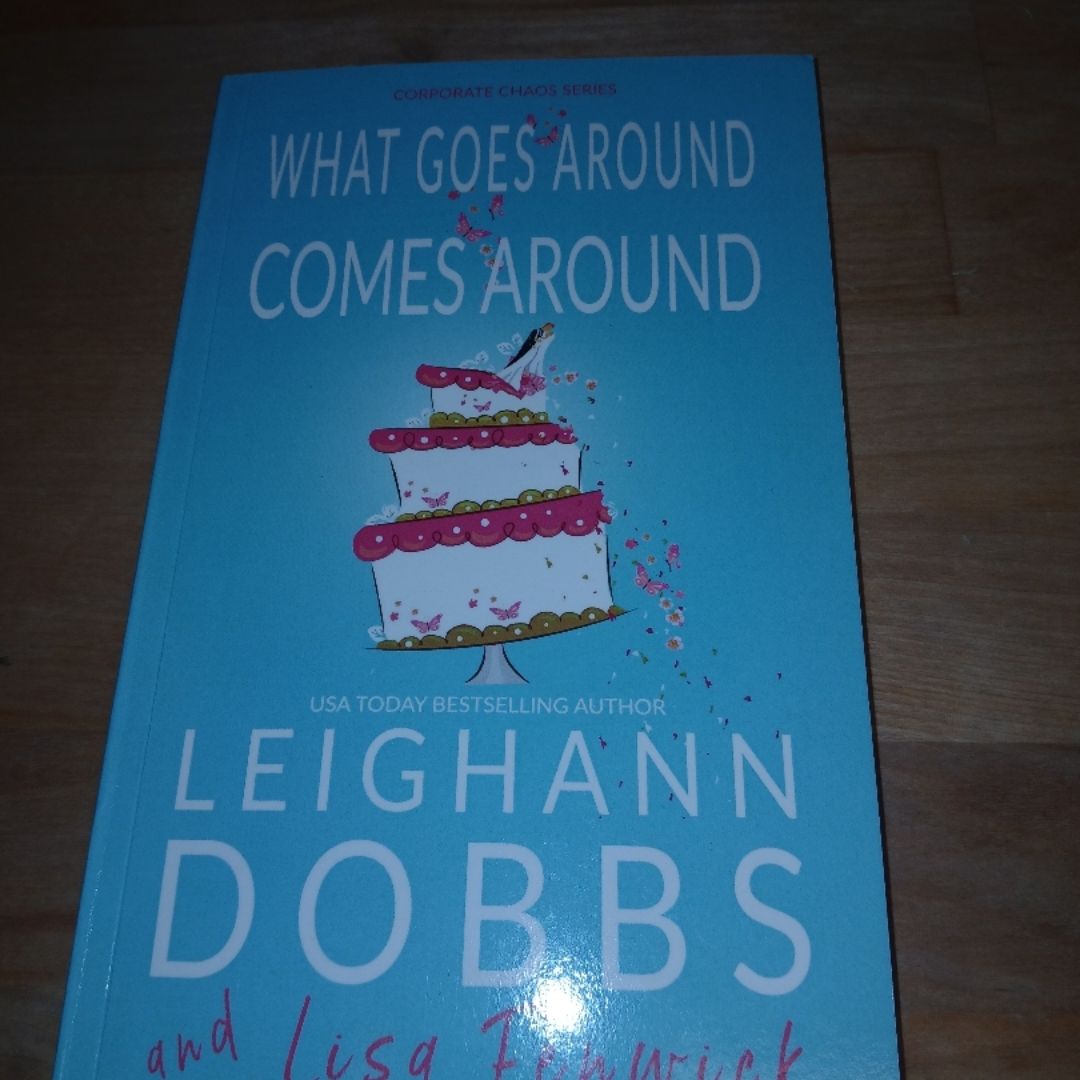 What Goes Around Comes Around