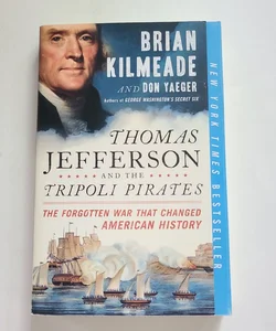 Thomas Jefferson and the Tripoli Pirates