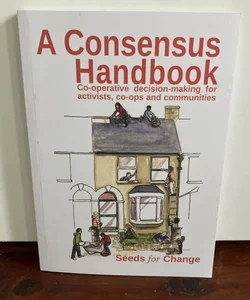 A Consensus Handbook