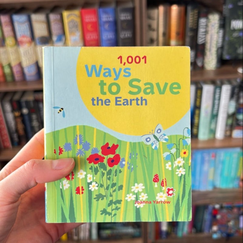 1,001 Ways to Save the Earth