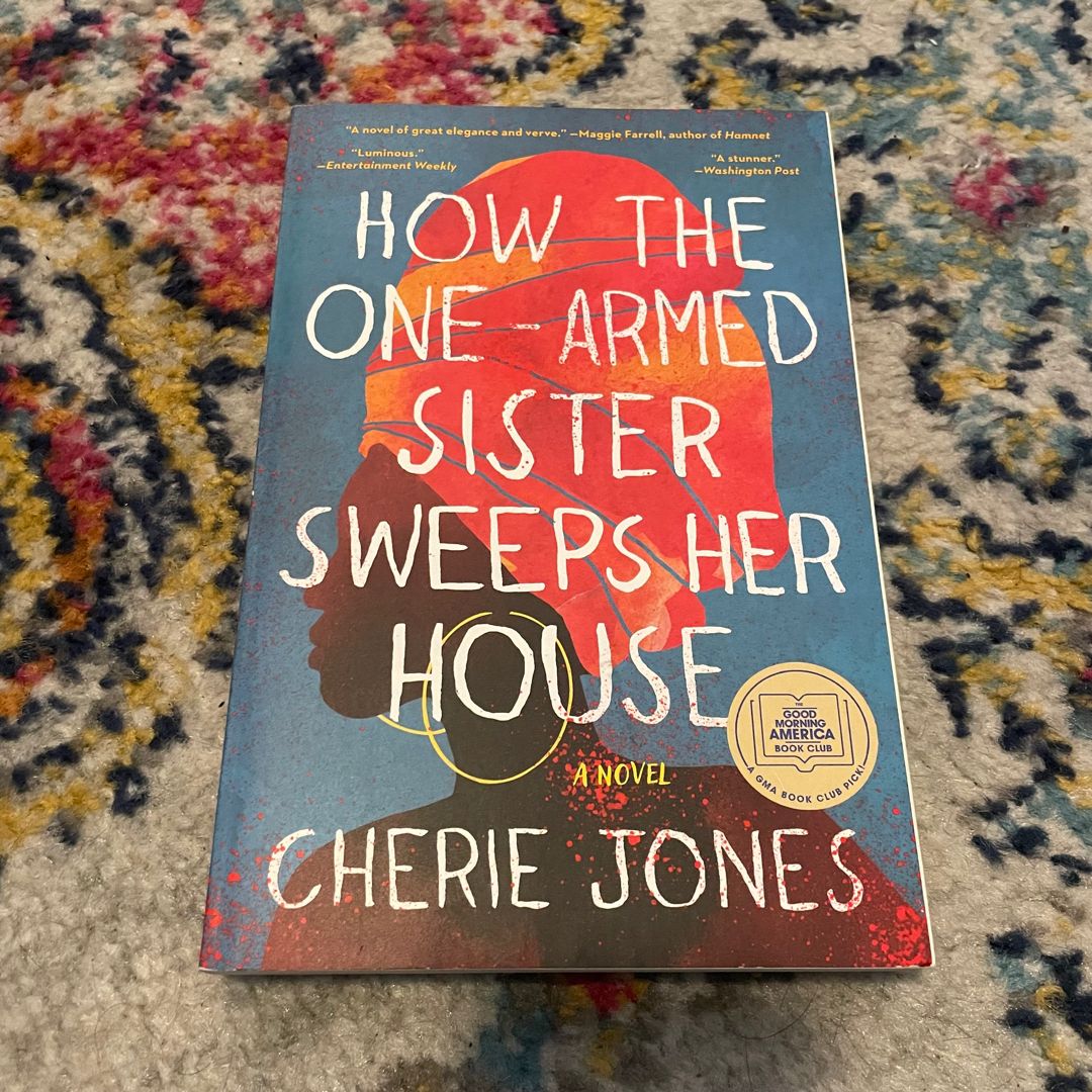 How the One-Armed Sister Sweeps Her House